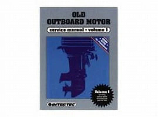 Clymer Old Outboard Motor Sizeervice Manual Vol. 1 (Prior to 1969) [OOSize1]